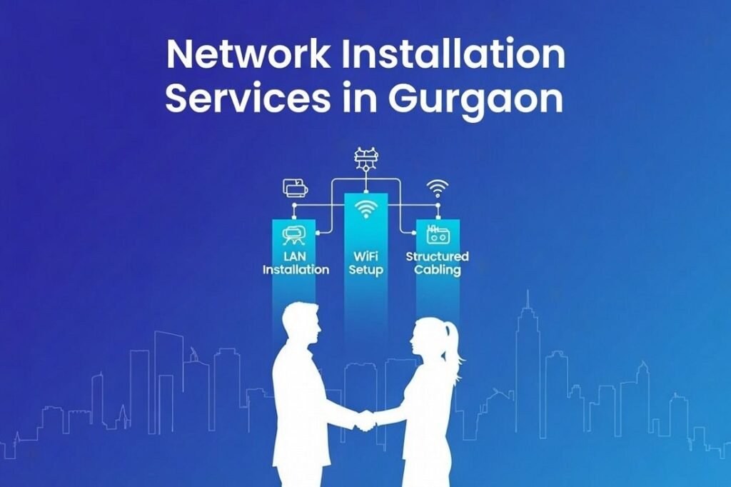 Best Network Installation Services in Gurgaon - LAN, WiFi & Structured Cabling 1 Best Network Installation Services in Gurgaon