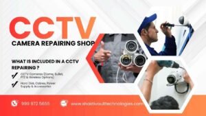 Best CCTV Camera Repairing Shop in Gurgaon | Shaktivault Services